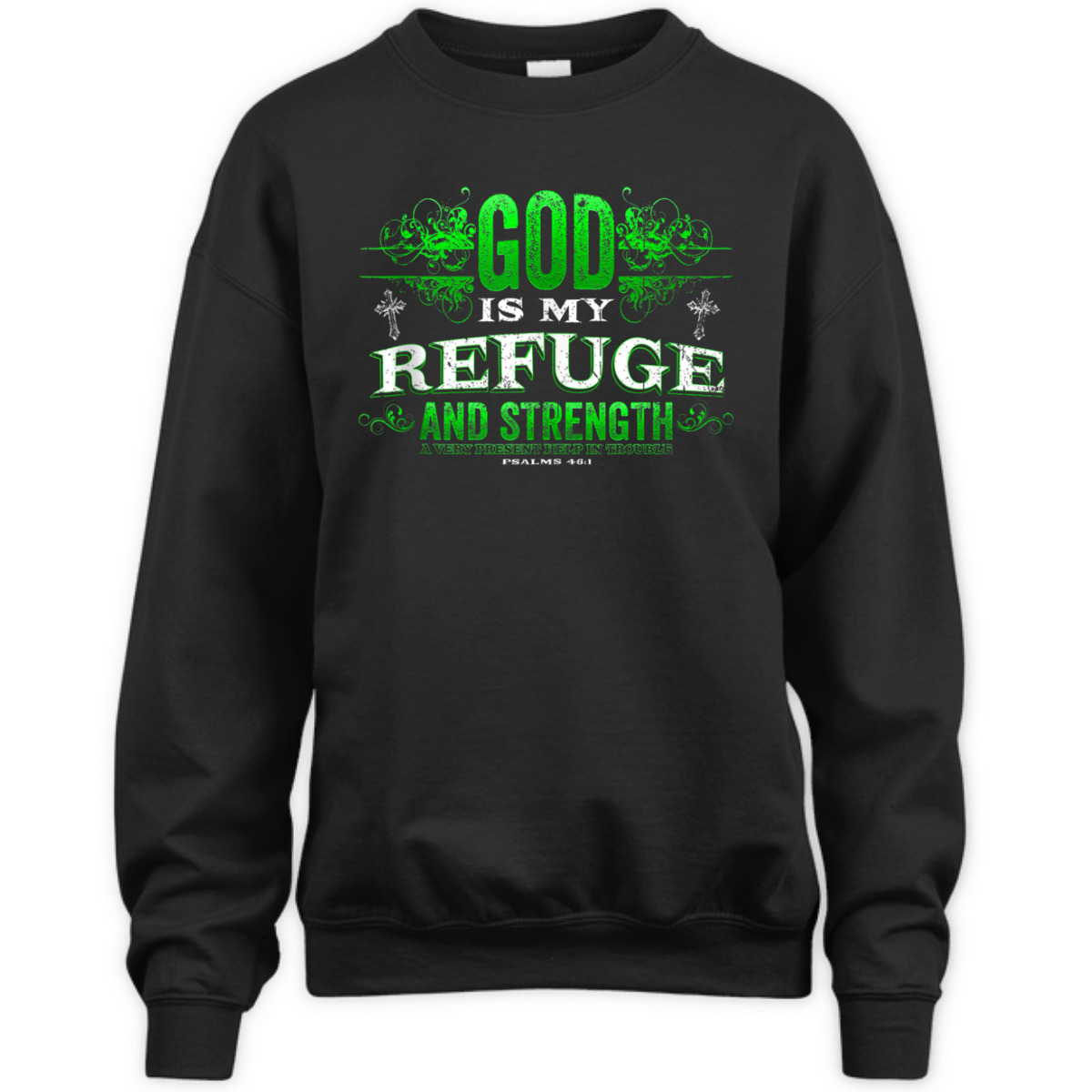 God Is My Refuge And Strength Religious Bible Verse T-Shirt