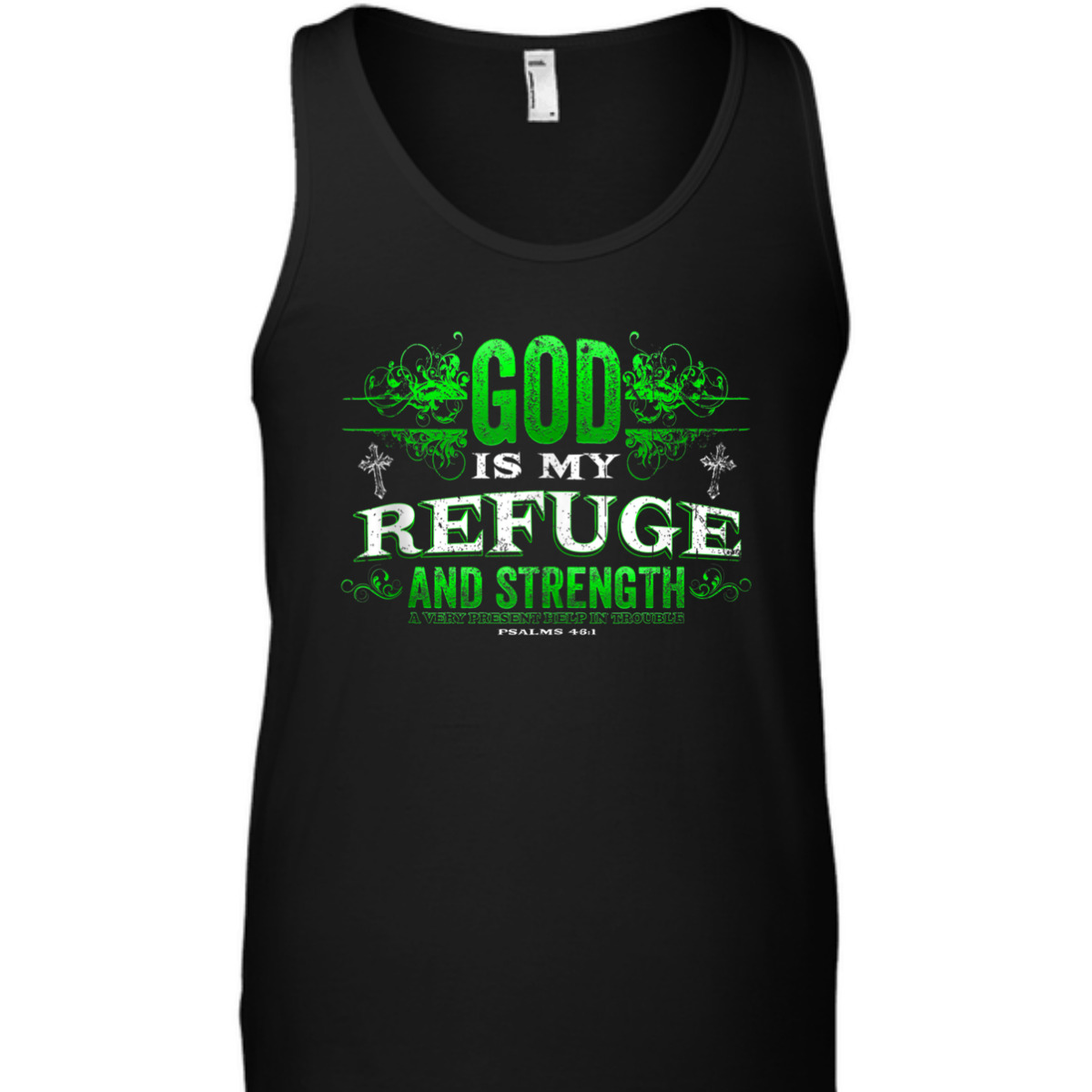 God Is My Refuge And Strength Religious Bible Verse T-Shirt