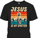 Funny Christian Gymer T-Shirt Jesus Is My Spotter Workout Gift For Christians Funny Christian Gymer T-Shirt Jesus Is My Spotter Workout Gift For Christians