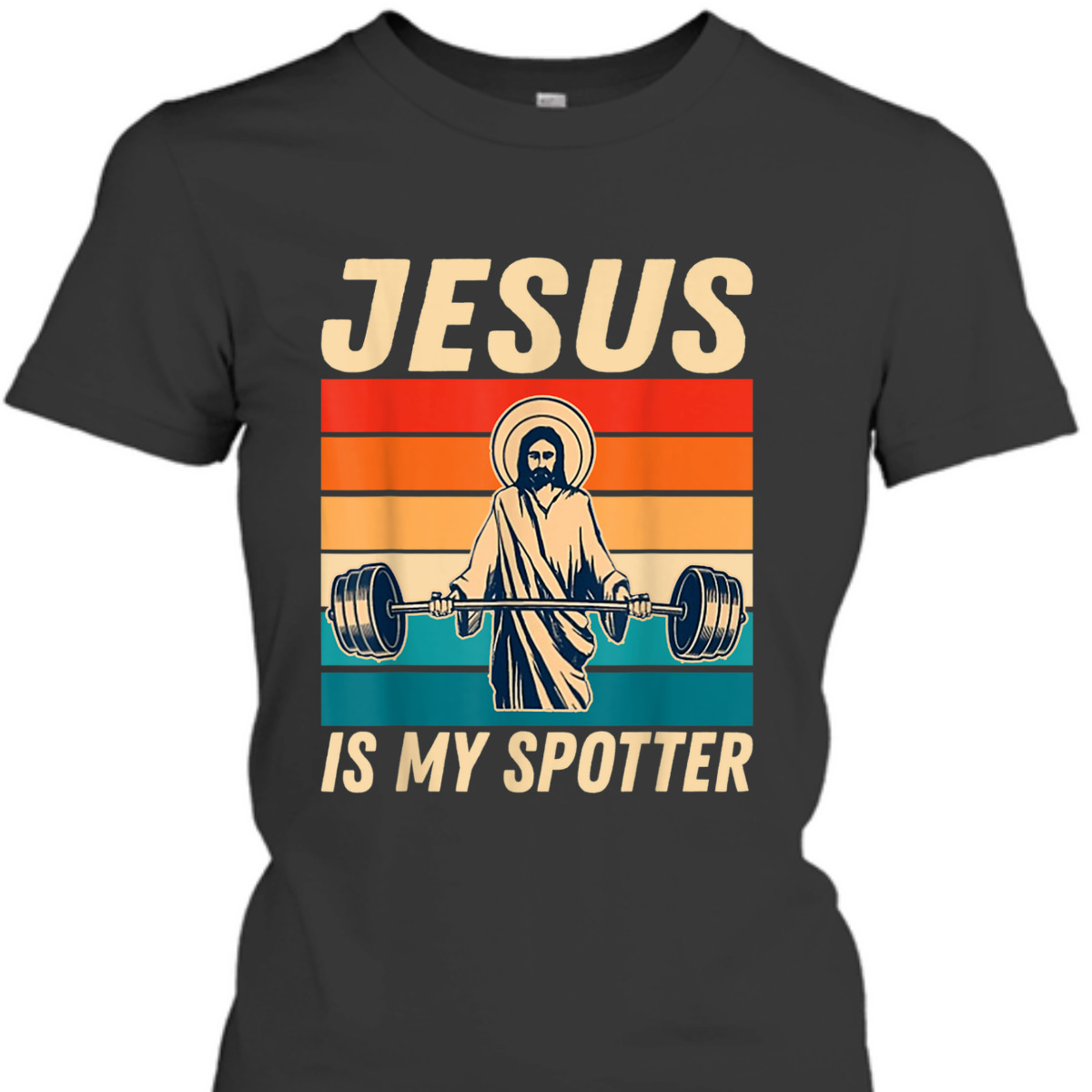 Funny Christian Gymer T-Shirt Jesus Is My Spotter Workout Gift For Christians Funny Christian Gymer T-Shirt Jesus Is My Spotter Workout Gift For Christians