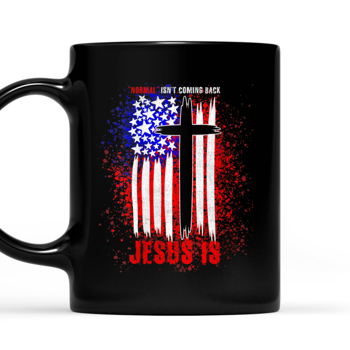 Normal Isn't Coming Back But Jesus Is Revelation 14 T-Shirt Religious Gift