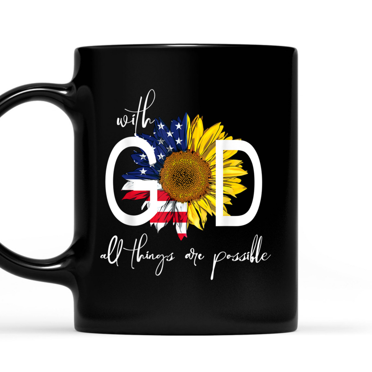 Patriotic Christian USA Flag With God All Things Are Possible T-Shirt Patriotic Christian USA Flag With God All Things Are Possible T-Shirt