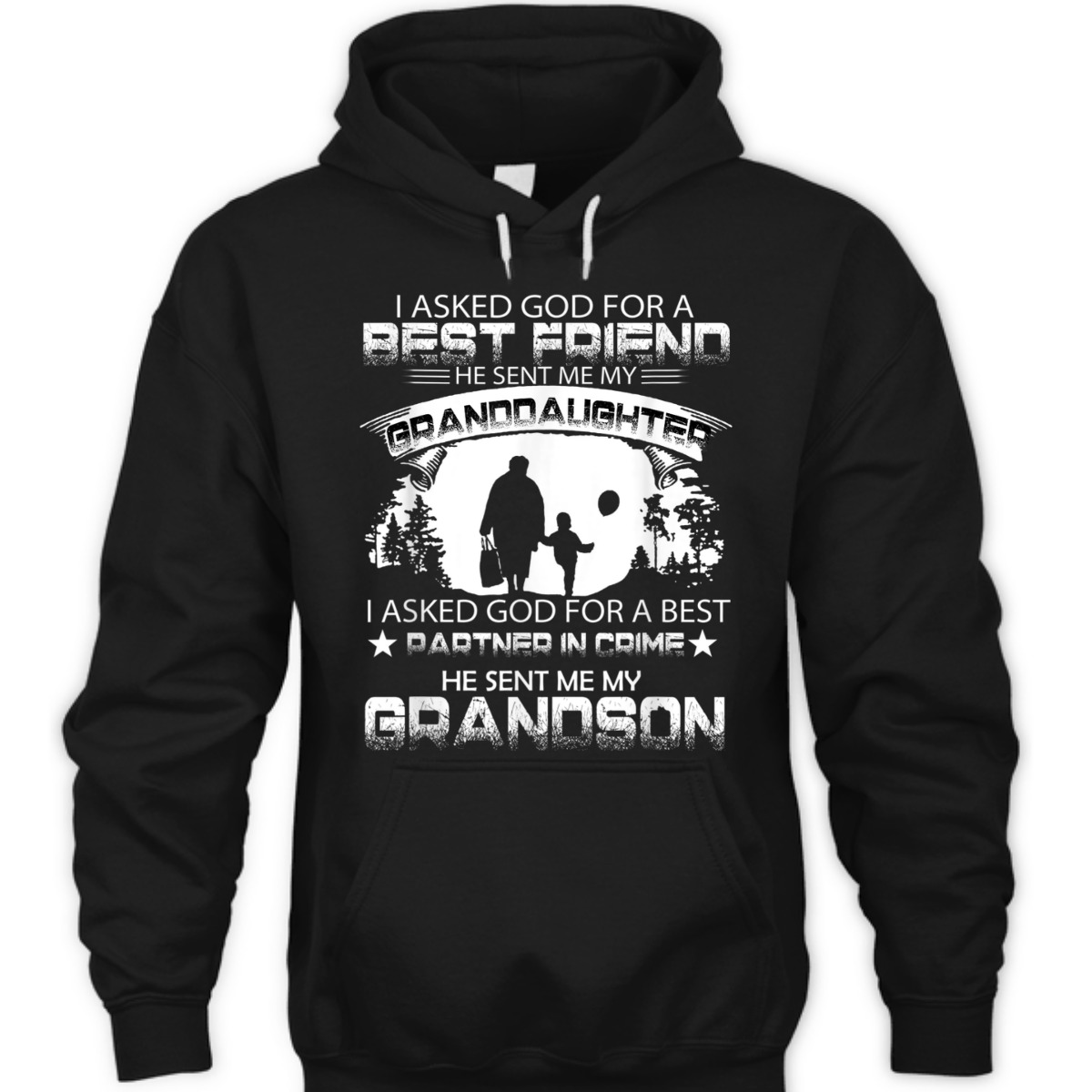 I Asked God For A Best Friend T-Shirt He Sent Me My Grand Daughter Father's Day Gift I Asked God For A Best Friend T-Shirt He Sent Me My Grand Daughter Father's Day Gift