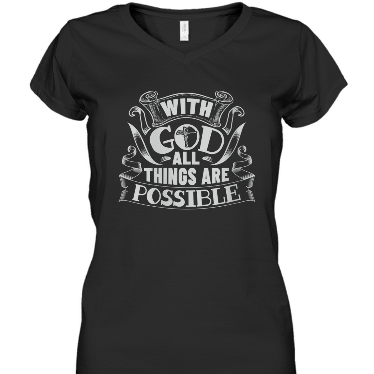 With God All Things Are Possible T-Shirt Christian Faith Gift