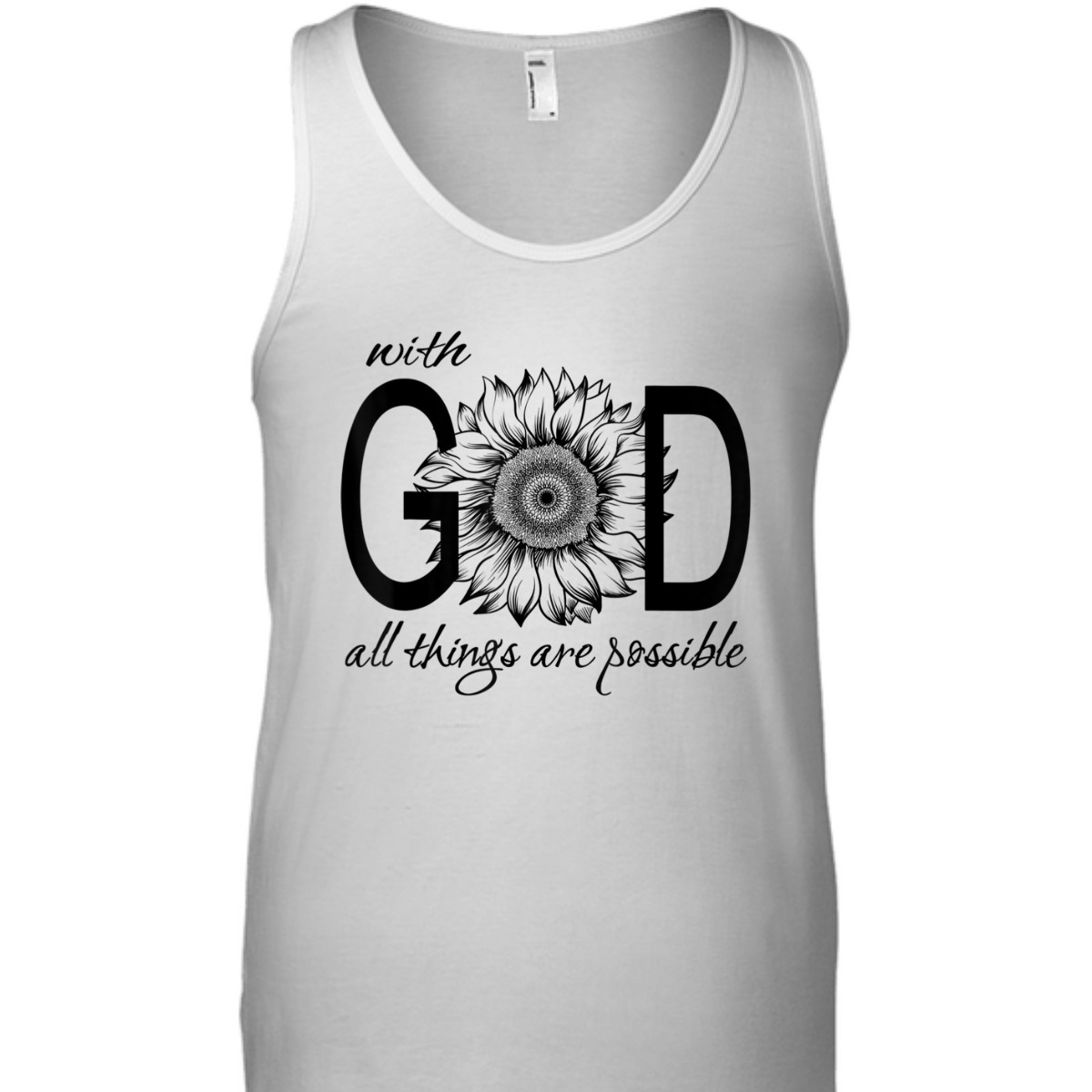 With God All Things Are Possible T-Shirt Cute Pretty Sunflower Christian Gift