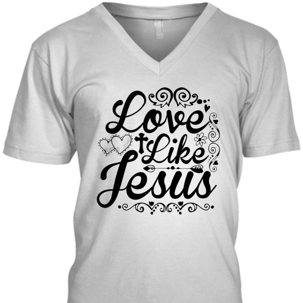 Love Like Jesus Best T-Shirt For Jesus Lovers Love Like Jesus Best T-Shirt For Jesus Lovers