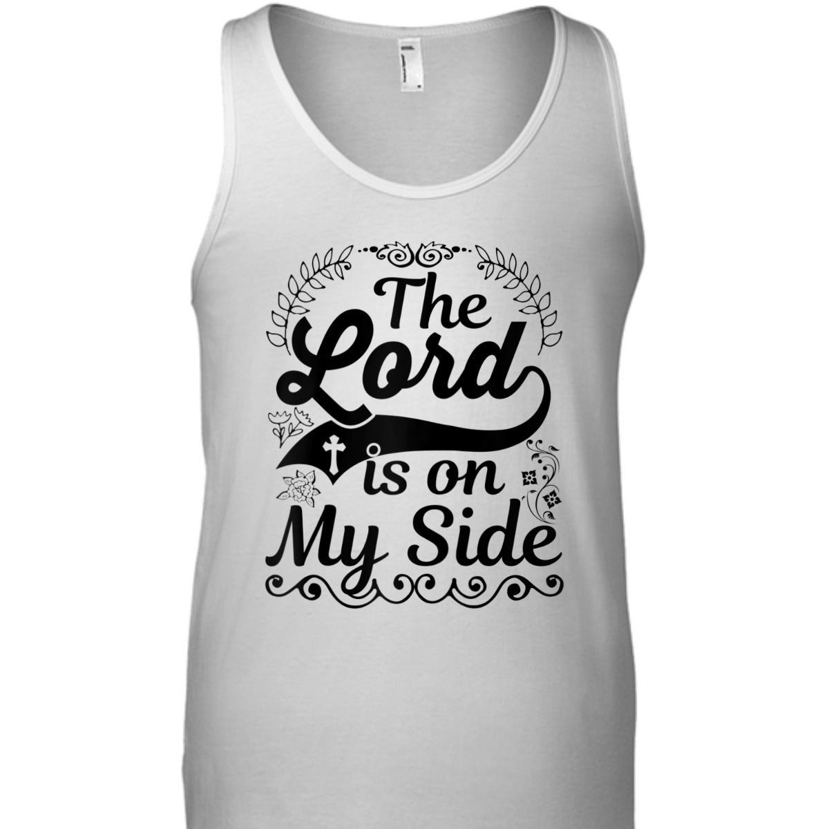 The Lord Is On My Side T-Shirt Awesome Christian Gift For Believers The Lord Is On My Side T-Shirt Awesome Christian Gift For Believers