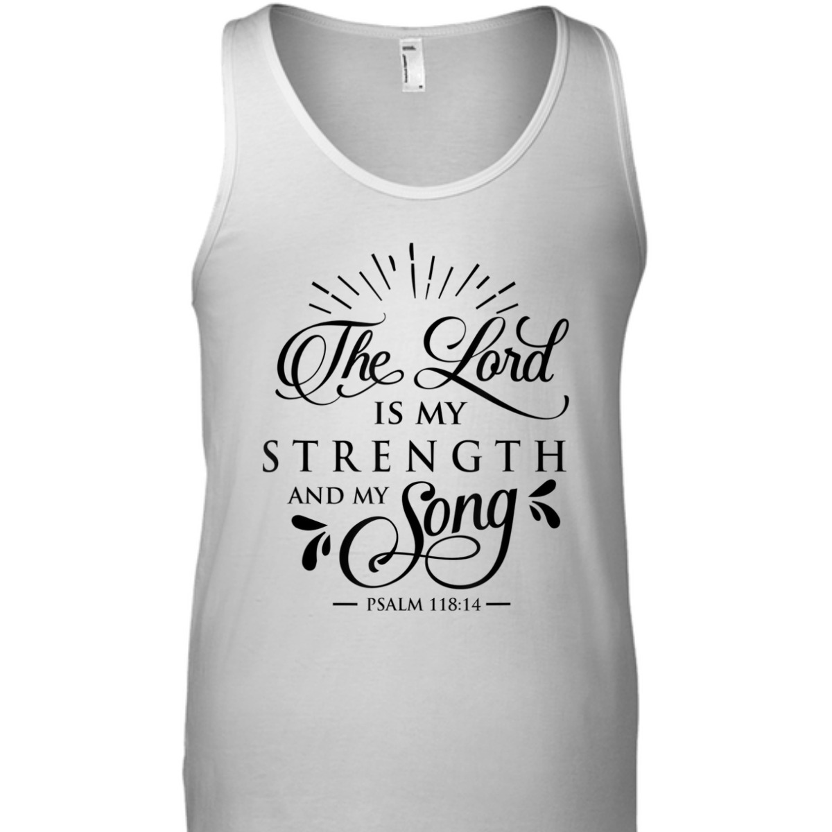 The Lord My Strength And Song Bible Verse T-Shirt Psalm 118:14