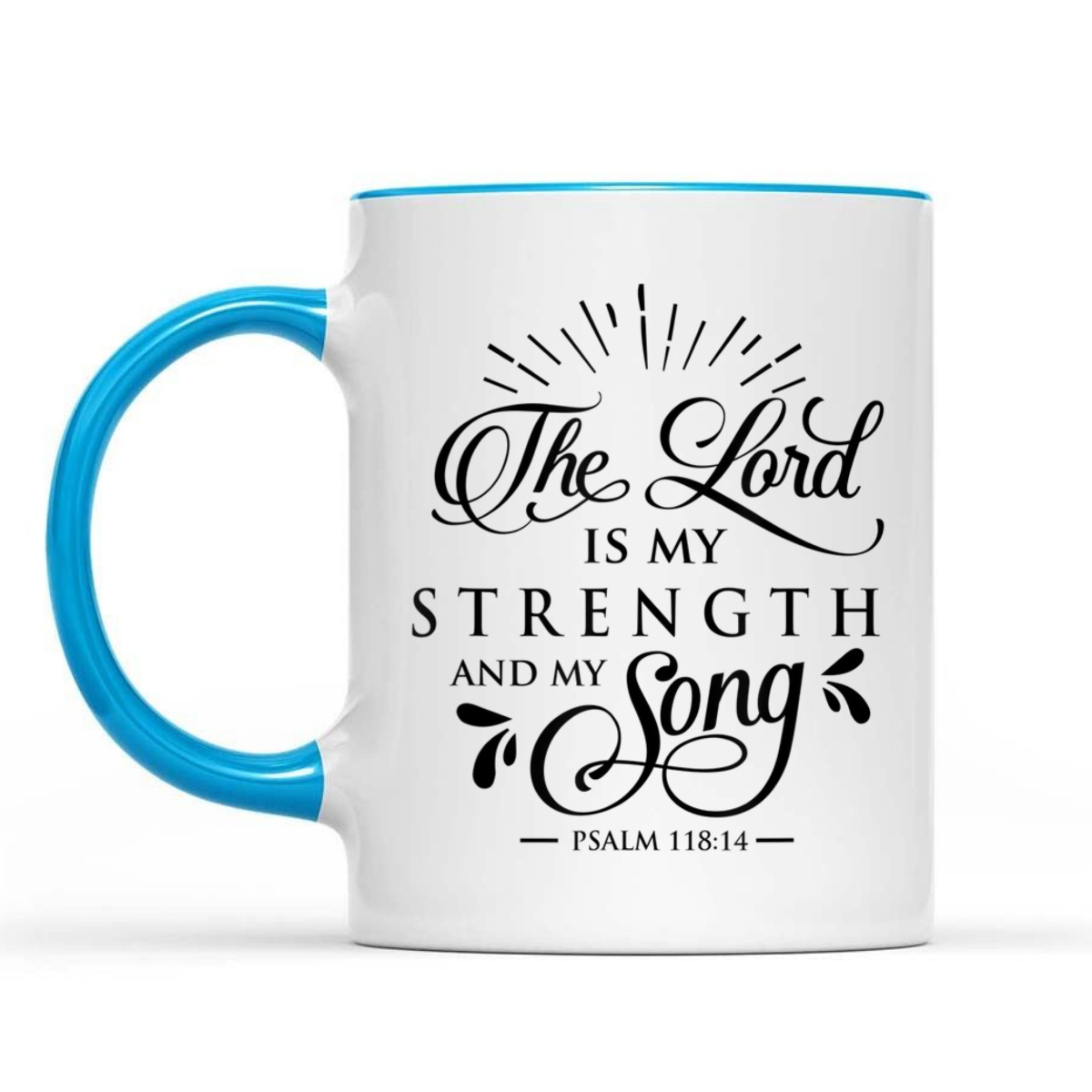 The Lord My Strength And Song Bible Verse T-Shirt Psalm 118:14 The Lord My Strength And Song Bible Verse T-Shirt Psalm 118:14