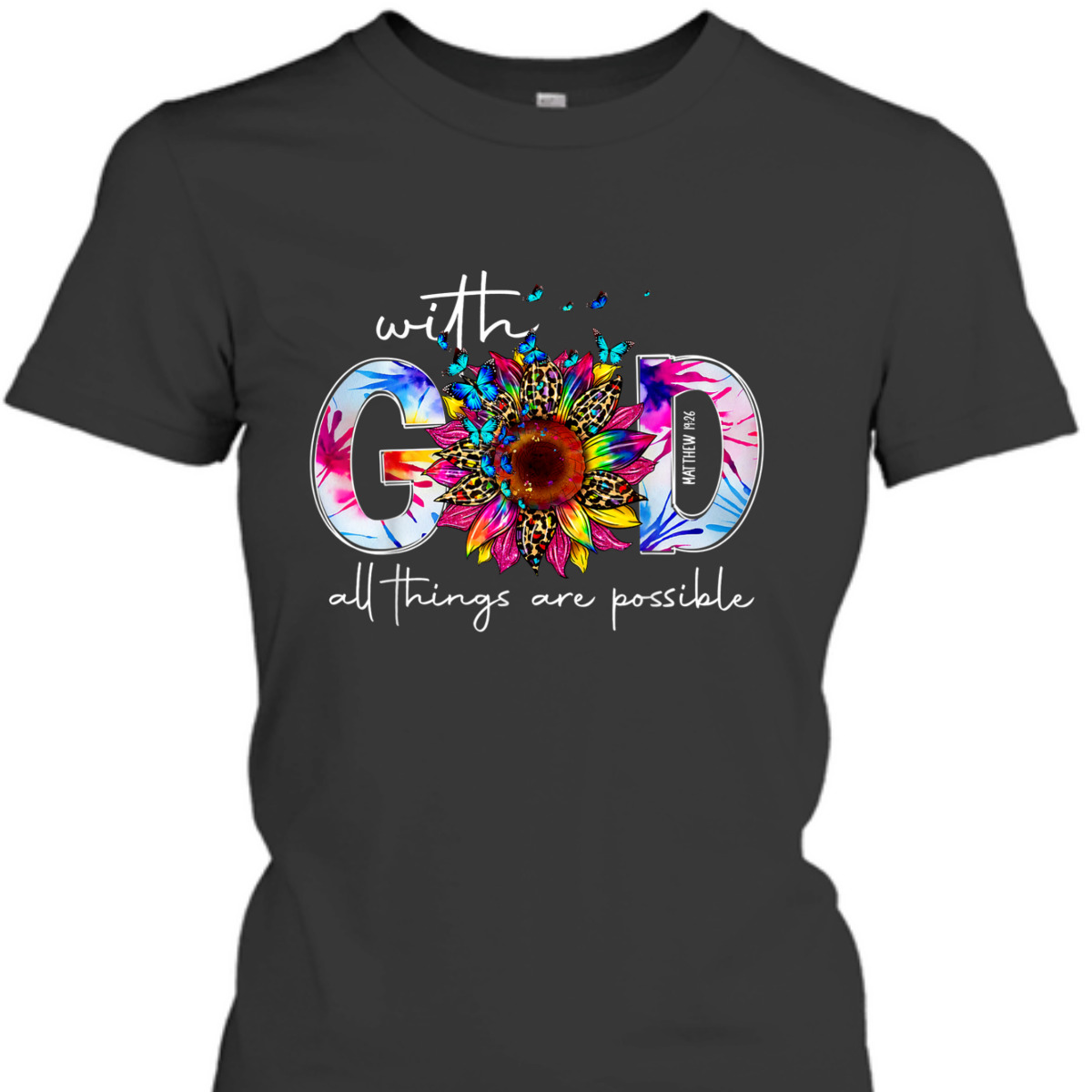 With God All Things Are Possible Bible Verse Religious T-Shirt