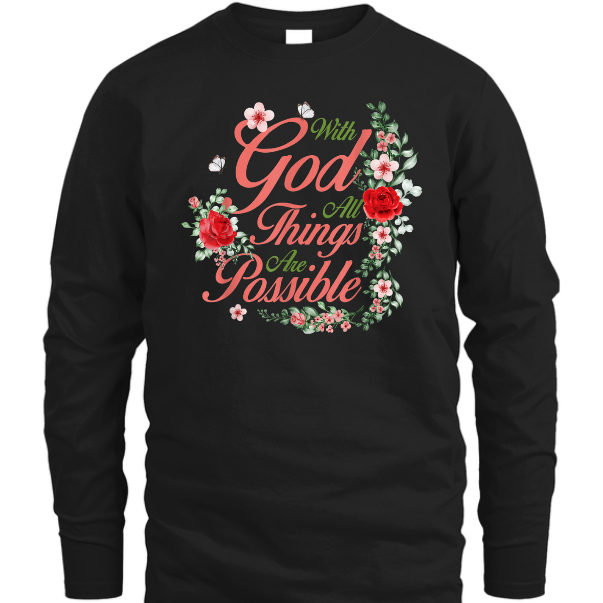 Inspirational Bible Verse T-Shirt Matthew 1926 With God All Things Are Possible