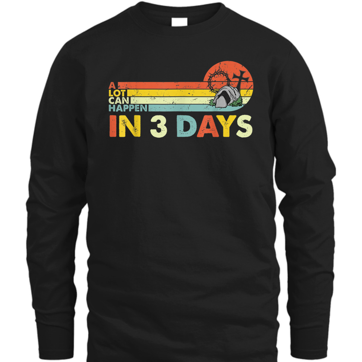 Christian Bible A Lot Can Happen In 3 Days T-Shirt Easter Day Religious Gift Christian Bible A Lot Can Happen In 3 Days T-Shirt Easter Day Religious Gift