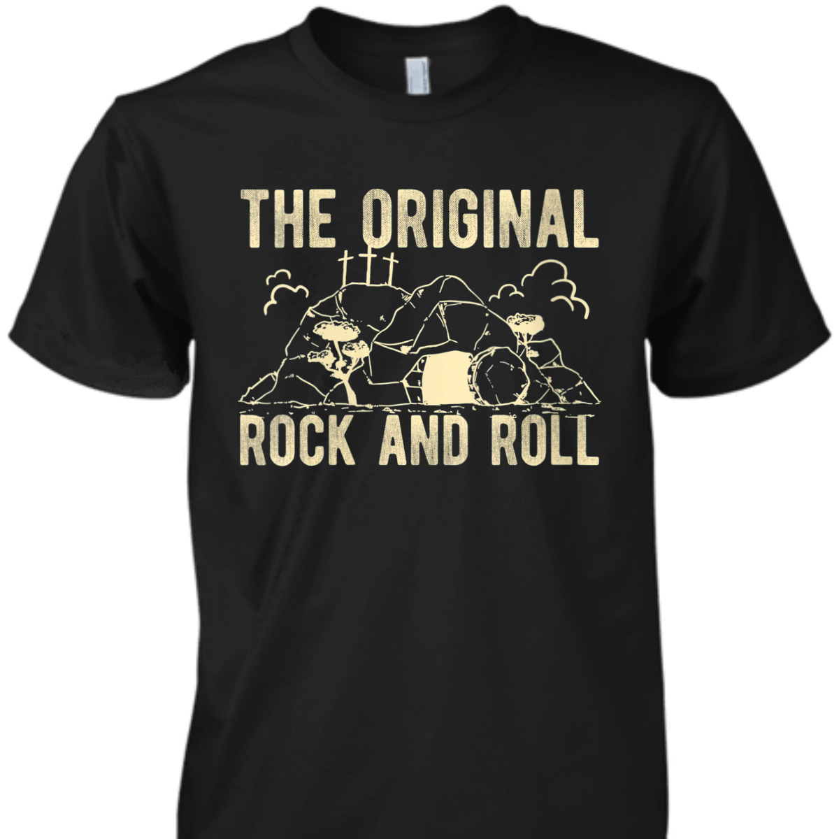 The Original Rock And Roll Funny Christian Jesus Religion T-Shirt The Original Rock And Roll Funny Christian Jesus Religion T-Shirt