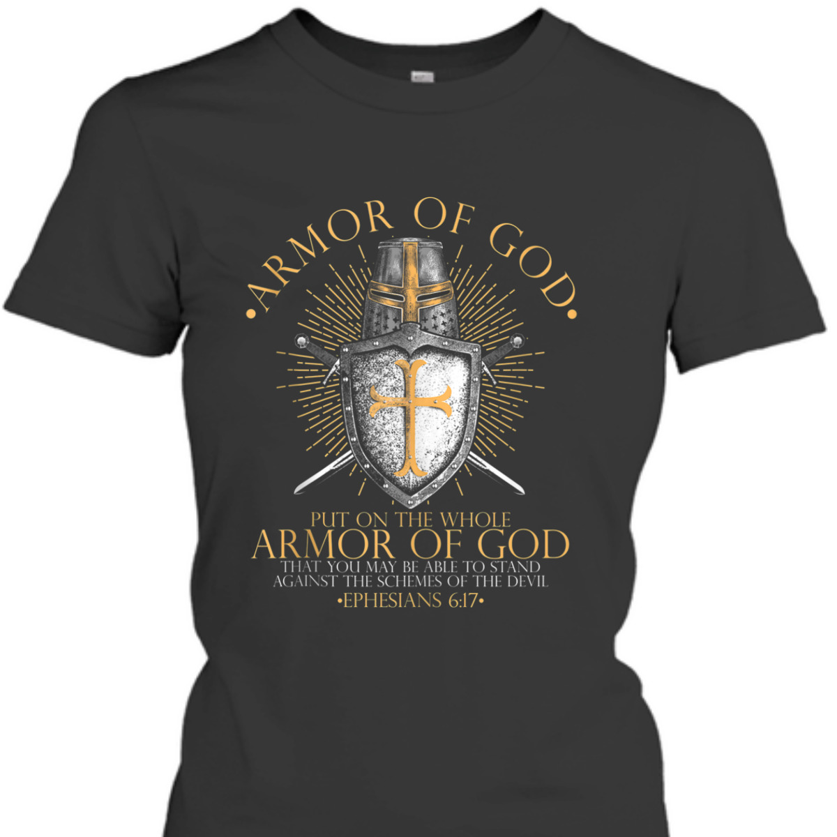 Put On The Full Armor Of God T-Shirt Faith Believers Bible Verse Religious Gift