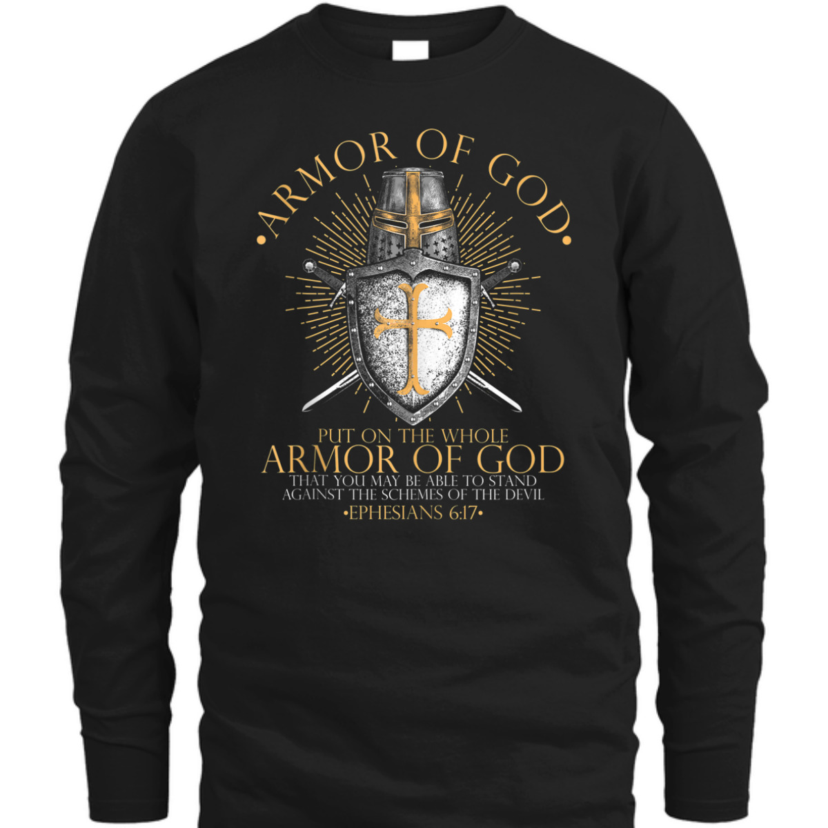 Put On The Full Armor Of God T-Shirt Faith Believers Bible Verse Religious Gift Put On The Full Armor Of God T-Shirt Faith Believers Bible Verse Religious Gift