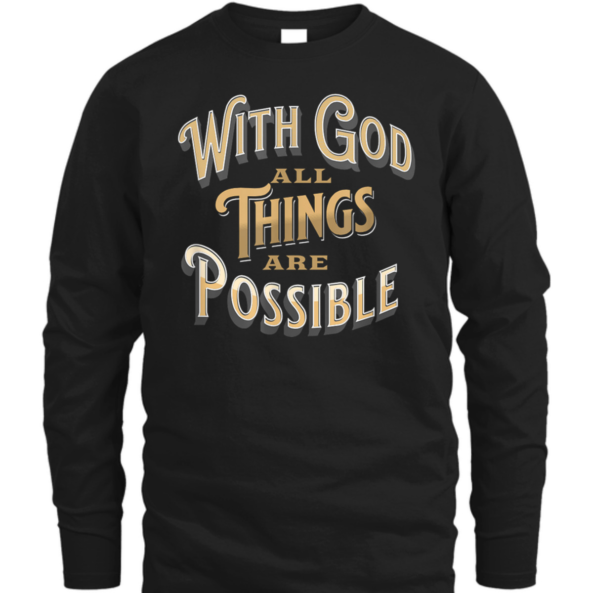 With God All Things Are Possible Matthew 1926 Bible Verse Christian T-Shirt With God All Things Are Possible Matthew 1926 Bible Verse Christian T-Shirt