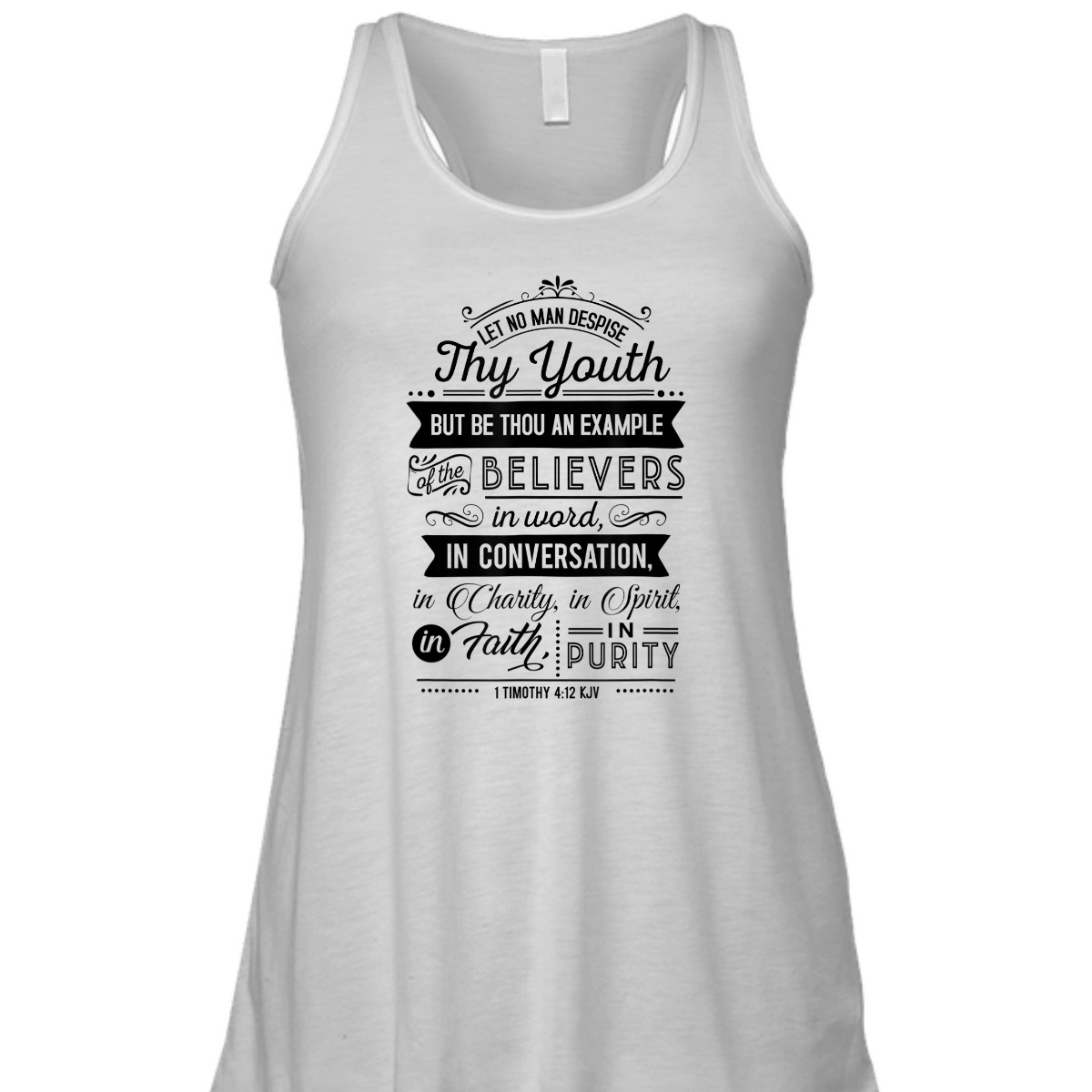 Let No Man Despise Thy Youth 1 Timothy 4:12 KJV Bible Verse Christian T-Shirt Let No Man Despise Thy Youth 1 Timothy 4:12 KJV Bible Verse Christian T-Shirt