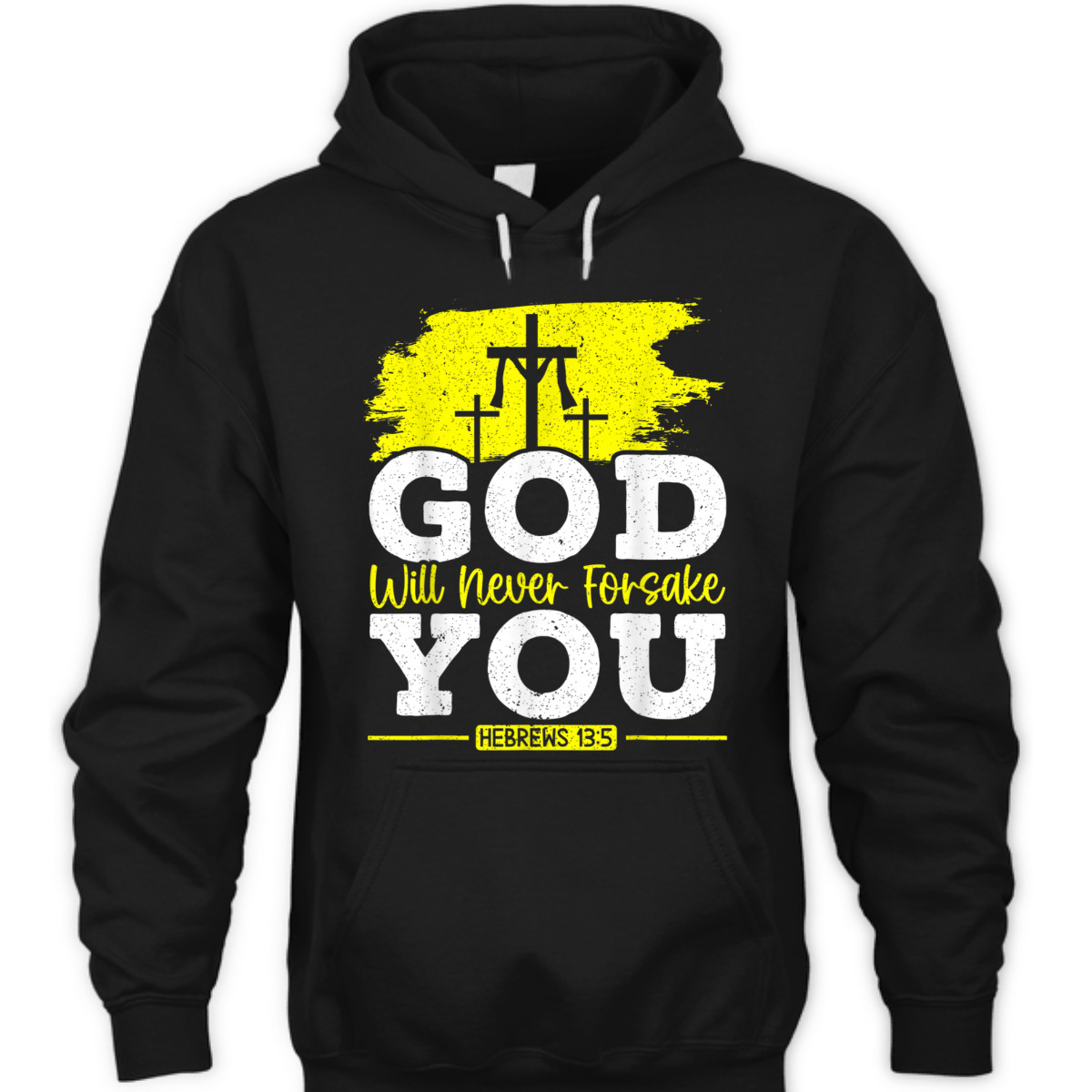 Bible Verse Jesus Christ Religious T-Shirt God Will Never Forsake You Hebrews 13:5