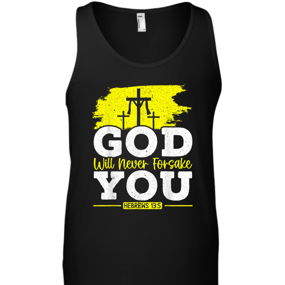 Bible Verse Jesus Christ Religious T-Shirt God Will Never Forsake You Hebrews 13:5 Bible Verse Jesus Christ Religious T-Shirt God Will Never Forsake You Hebrews 13:5
