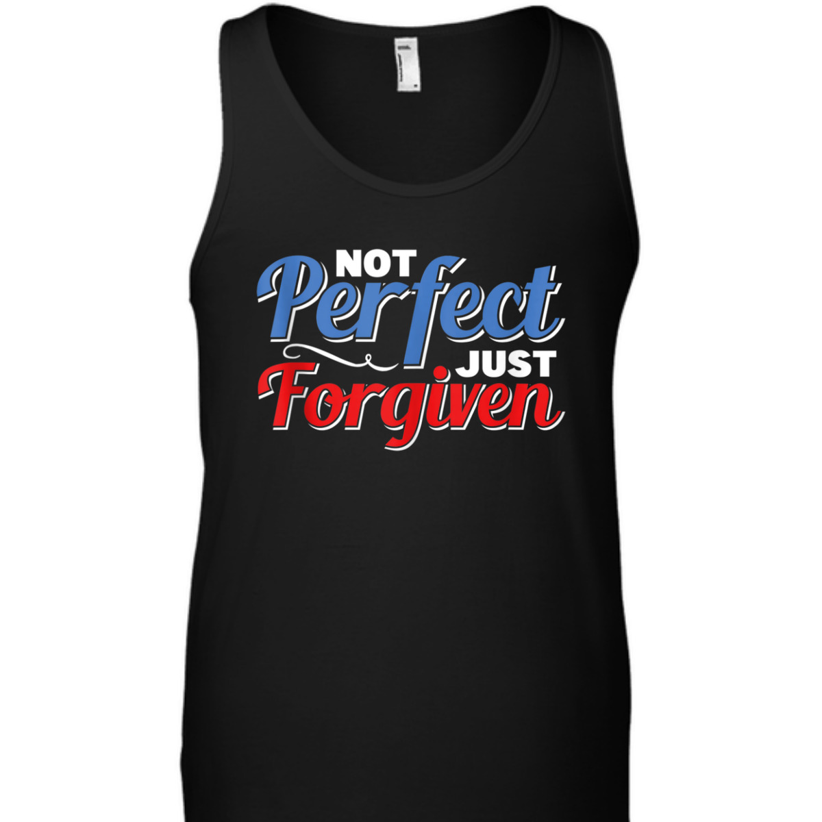 Christian Faith Not Perfect Just Forgiven T-Shirt Christian Faith Not Perfect Just Forgiven T-Shirt
