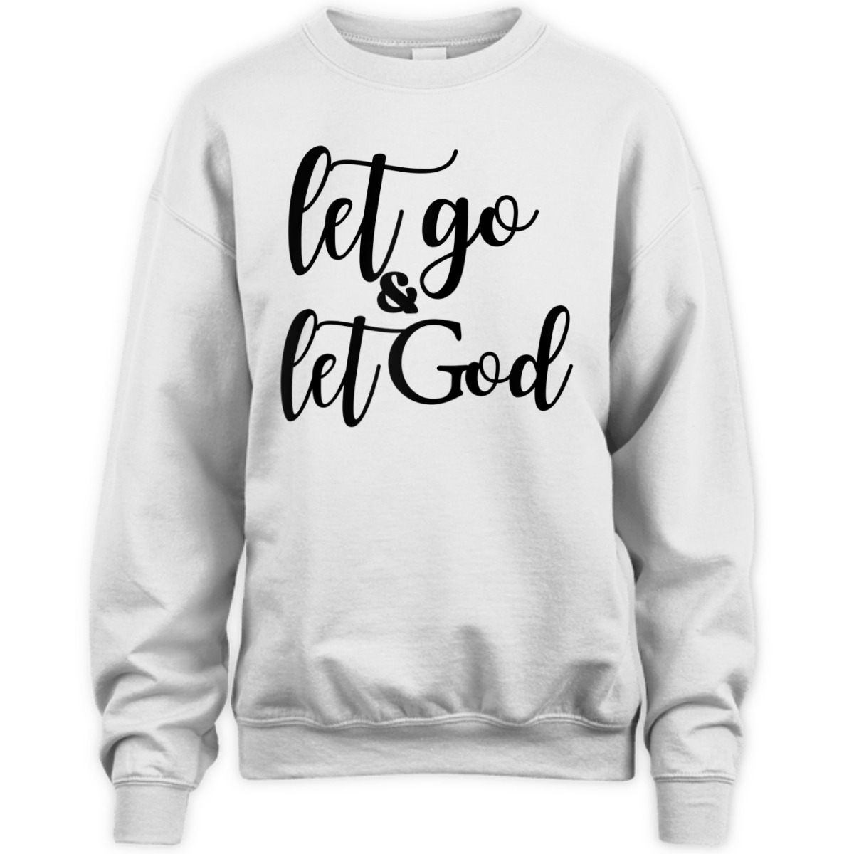 Let Go And Let God T-Shirt Christian Religious Gift Let Go And Let God T-Shirt Christian Religious Gift