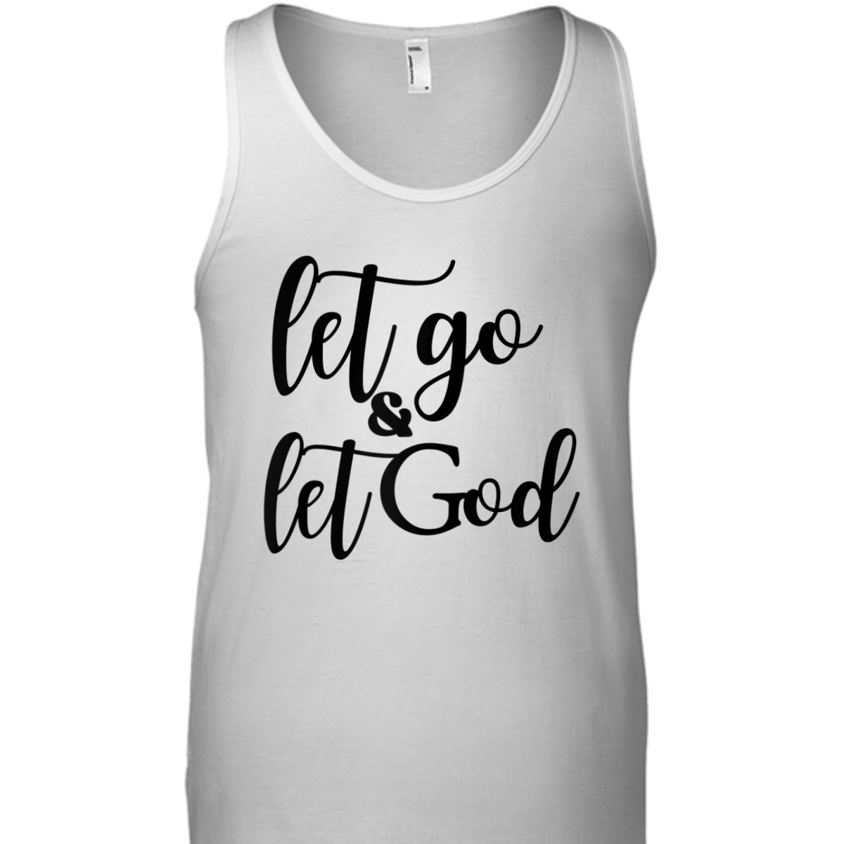 Let Go And Let God T-Shirt Christian Religious Gift Let Go And Let God T-Shirt Christian Religious Gift