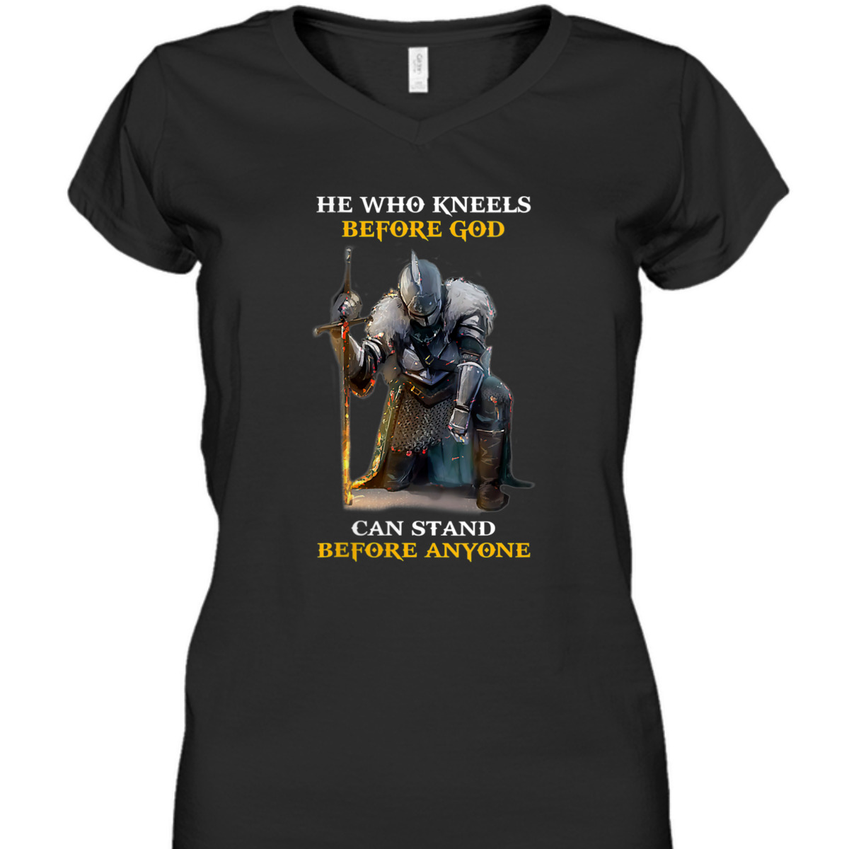 He Who Kneels Before God Can Stand Before Anyone Armor Of God T-Shirt