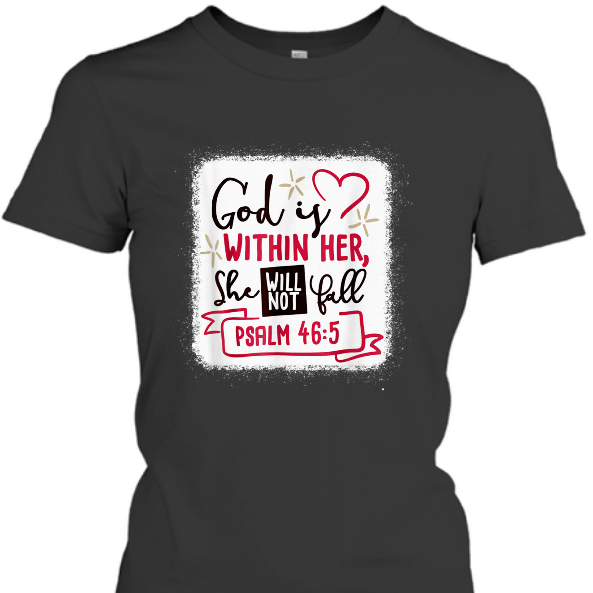God Is Within Her She Will Not Fall Psalm 46:5 T-Shirt Bible Verse Gift God Is Within Her She Will Not Fall Psalm 46:5 T-Shirt Bible Verse Gift