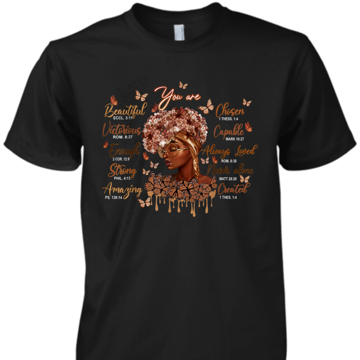 Black History Month Black Women Christian Bible Verse T-Shirt You Are