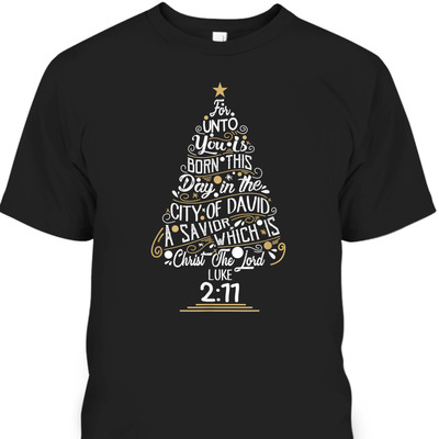 Christ The Lord Luke 2:77 T-Shirt Christmas Tree Bible Verse Gift