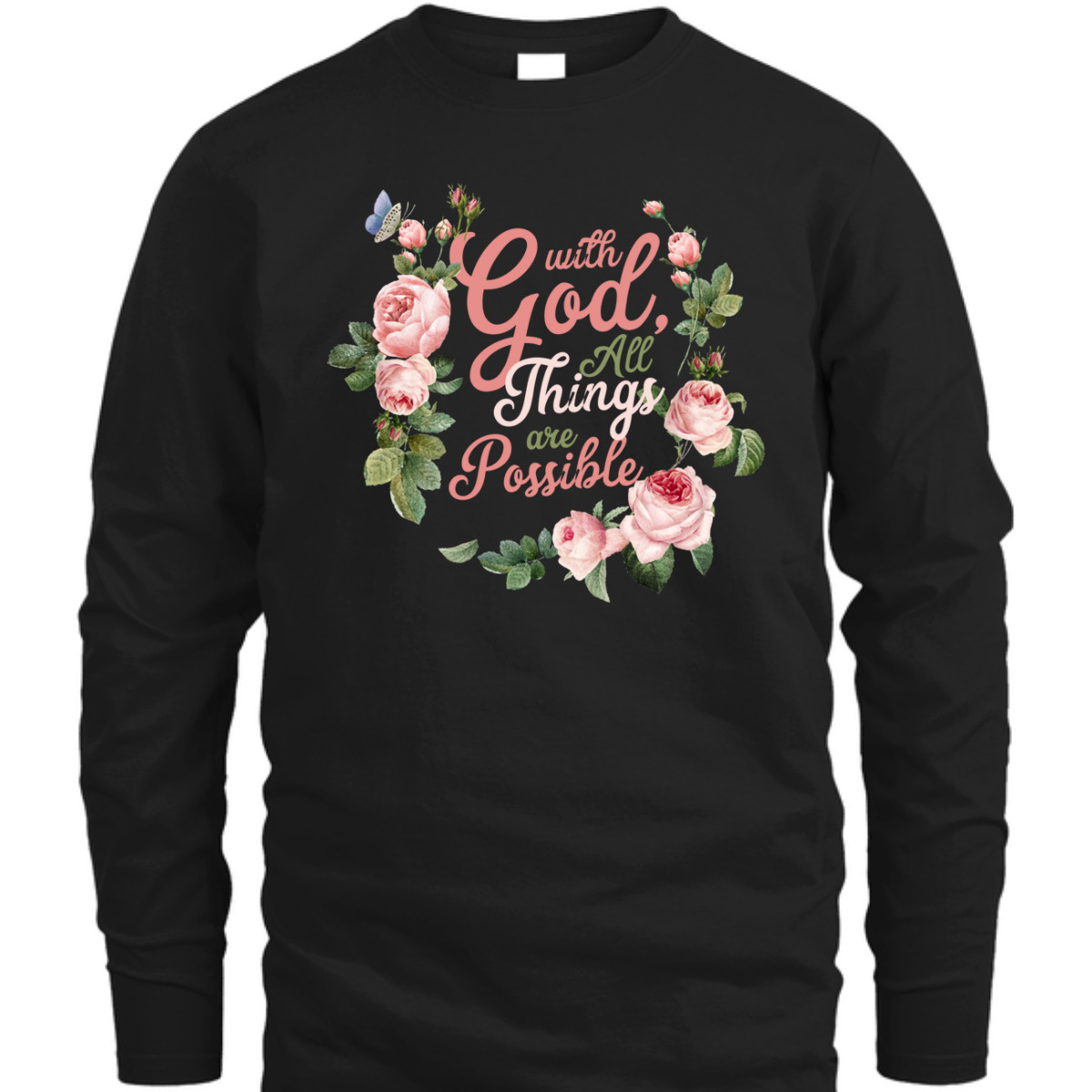 With God All Things Are Possible Prayer Bible Verse T-Shirt With God All Things Are Possible Prayer Bible Verse T-Shirt