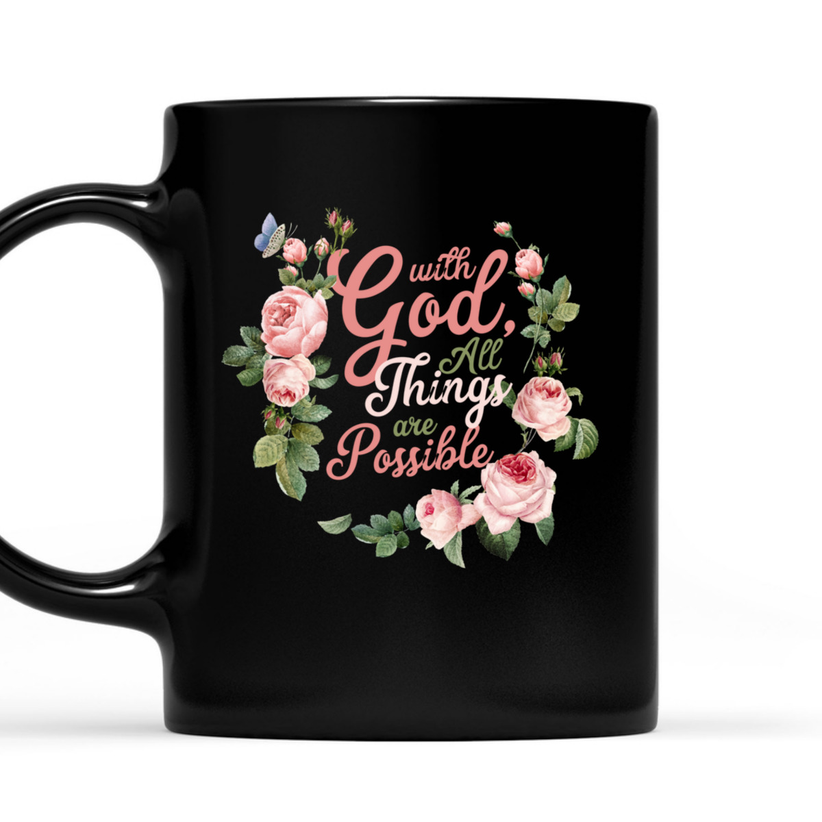 With God All Things Are Possible Prayer Bible Verse T-Shirt