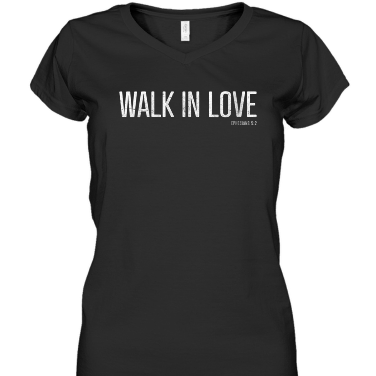 Walk In Love Bible Verse T-Shirt Ephesians 5:2 Christian Religious Gift Walk In Love Bible Verse T-Shirt Ephesians 5:2 Christian Religious Gift
