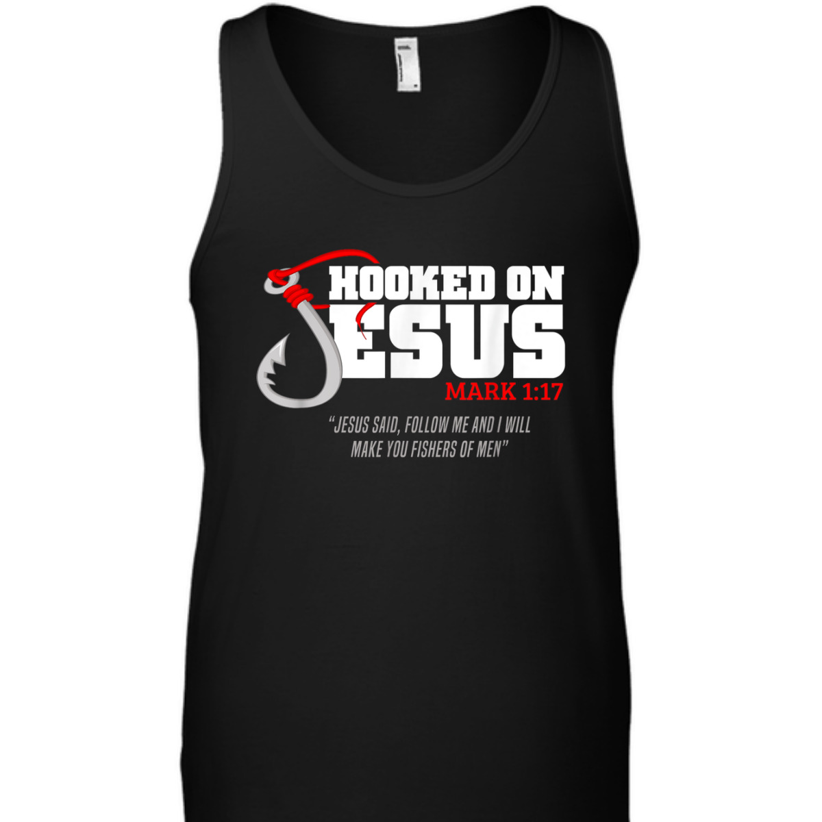 Hooked On Jesus Mark 1:17 Christian Fishermen Religious Bible Verse T-Shirt