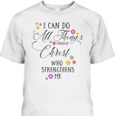 I Can Do All Things Philippians 4:13 Bible Verse T-Shirt