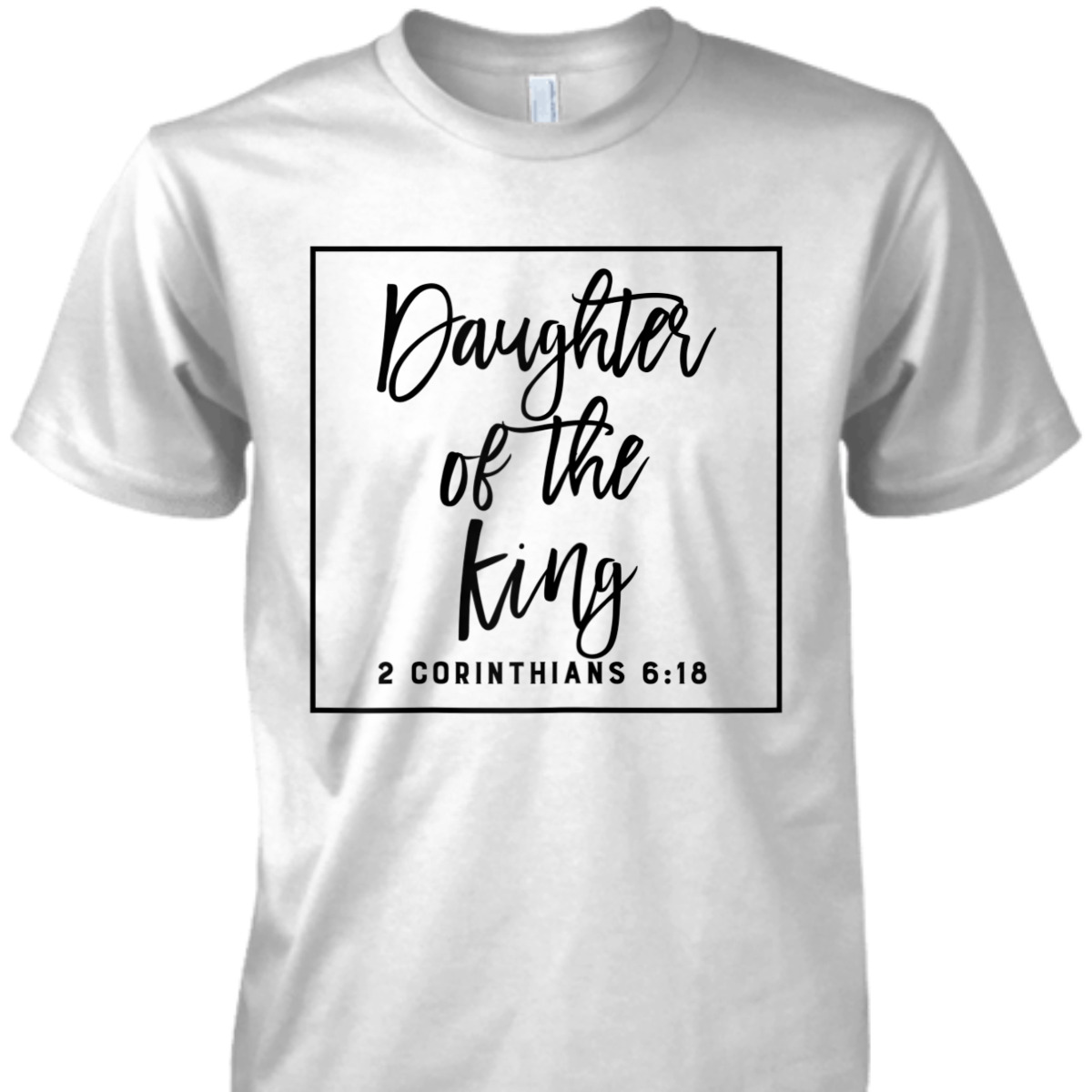 Daughter Of The King T-Shirt