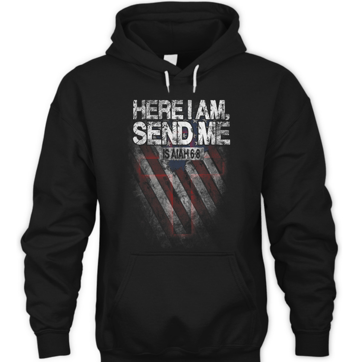 Veterans Day T-Shirt Here I Am Send Me American Flag Isaiah 6:8 Veterans Day T-Shirt Here I Am Send Me American Flag Isaiah 6:8