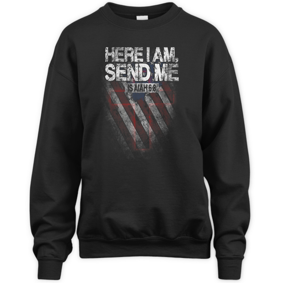 Veterans Day T-Shirt Here I Am Send Me American Flag Isaiah 6:8 Veterans Day T-Shirt Here I Am Send Me American Flag Isaiah 6:8