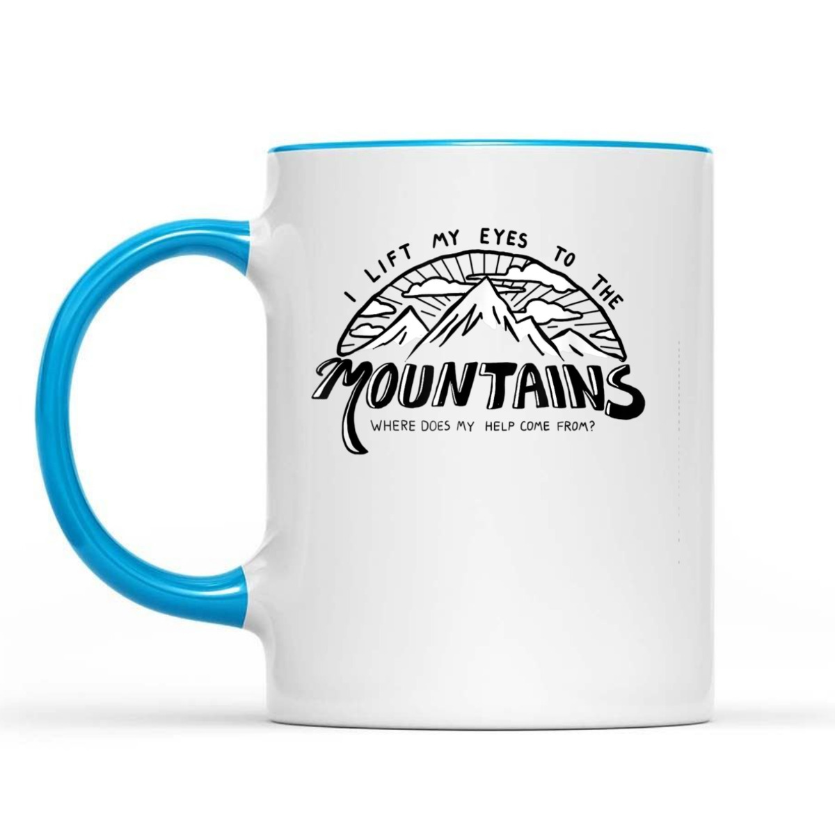 I Lift My Eyes To The Mountains Psalm 121 Christian Bible Verse T-Shirt I Lift My Eyes To The Mountains Psalm 121 Christian Bible Verse T-Shirt