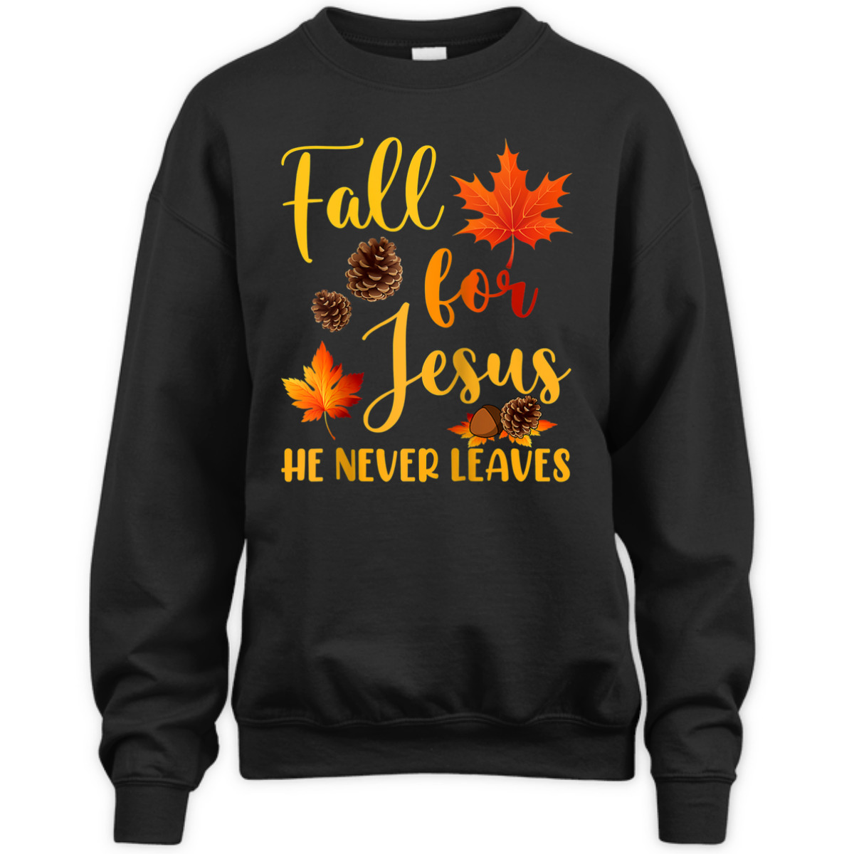 Fall For Jesus He Never Leaves Autumn T-Shirt Christian Prayers Raglan Baseball Thanksgiving Halloween