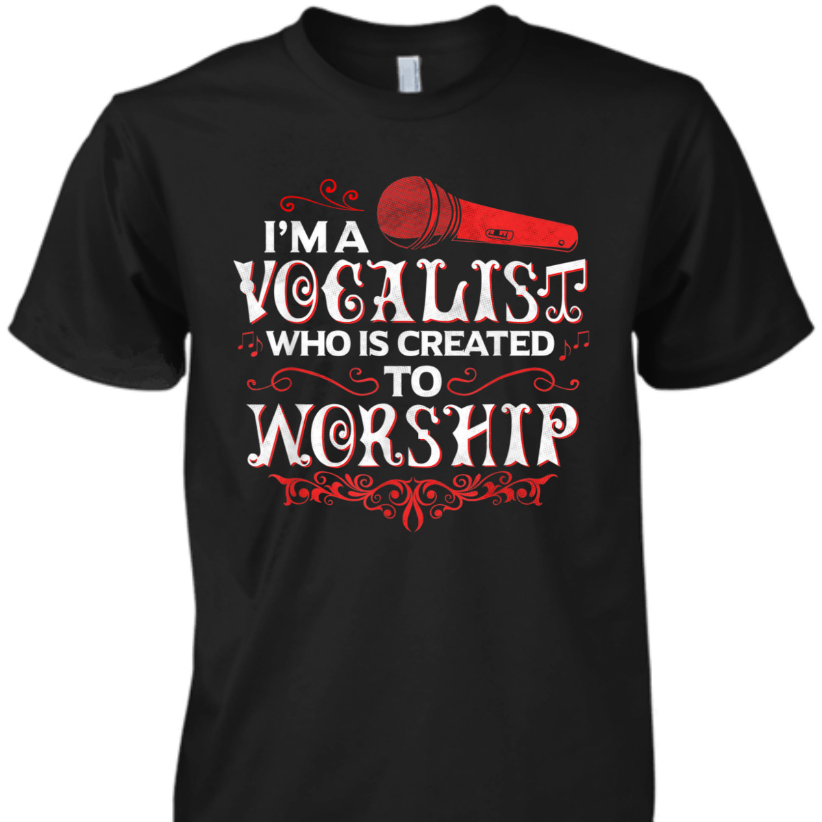 I'm A Vocalist Created To Worship T-Shirt Christian Music Gift I'm A Vocalist Created To Worship T-Shirt Christian Music Gift