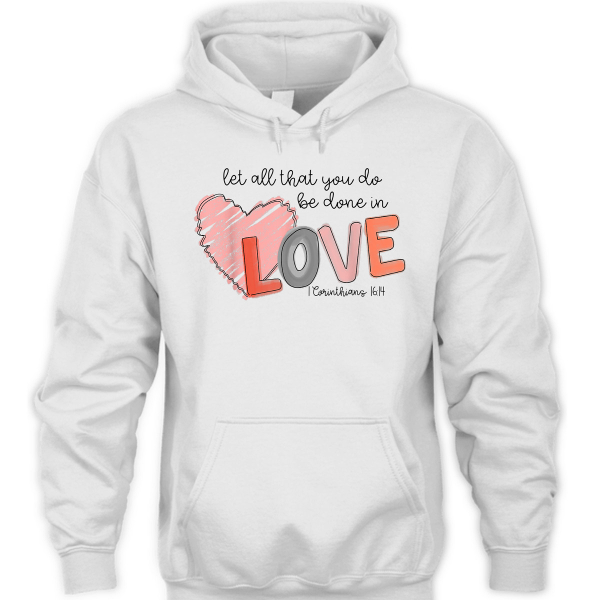 Let All That You Do Be Done In Love T-Shirt Christian 1 Corinthians 16:14 Valentines Day Gift Let All That You Do Be Done In Love T-Shirt Christian 1 Corinthians 16:14 Valentines Day Gift