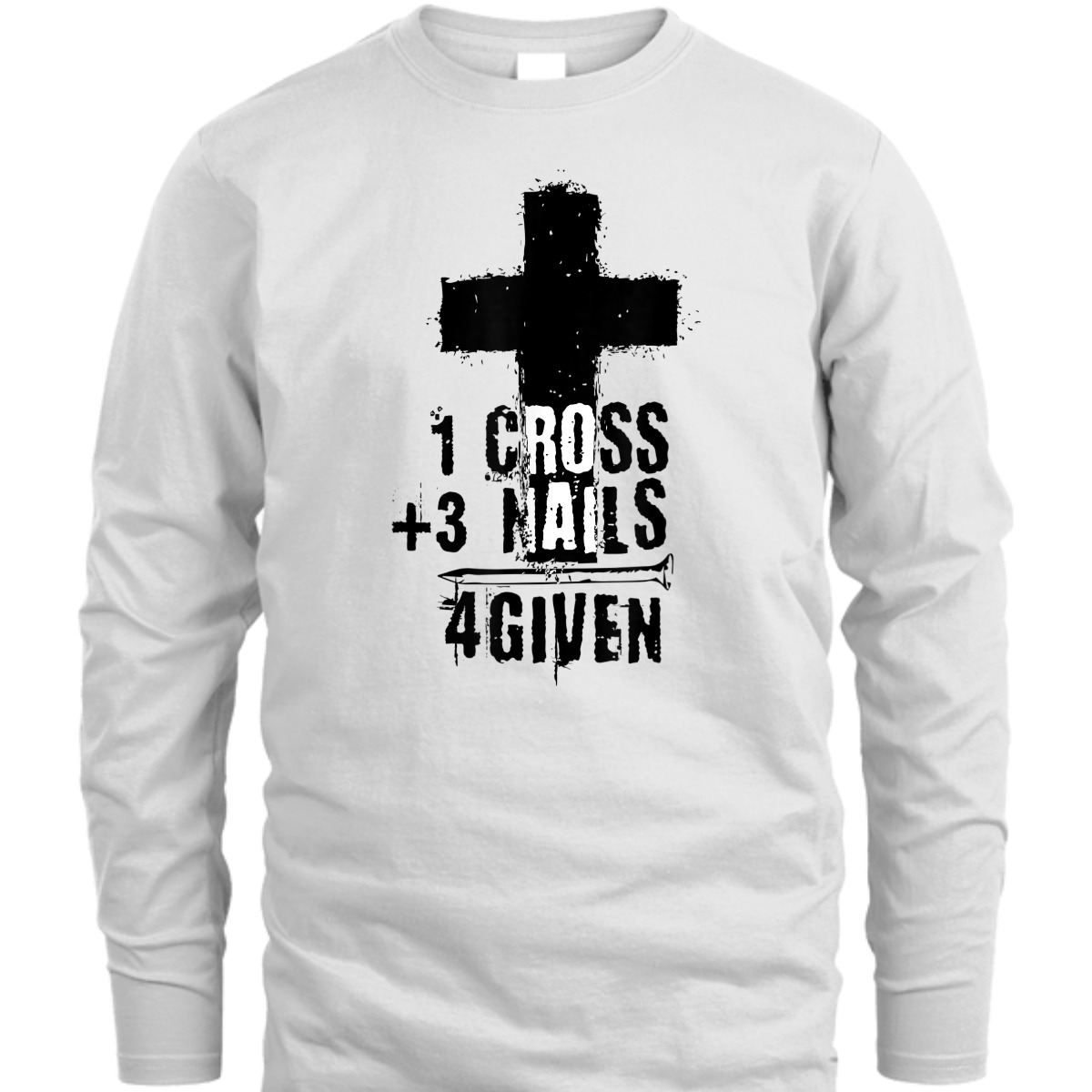 One Cross Plus Three Nails Equals Forgiven T-Shirt