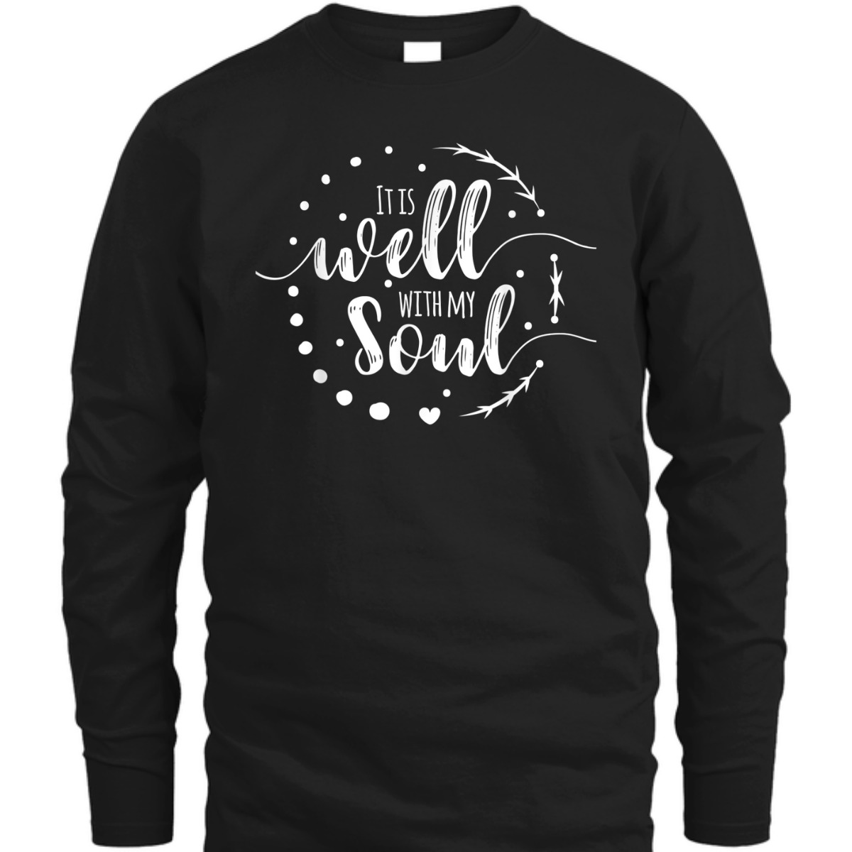 It Is Well With My Soul T-Shirt Christian Religious Gift