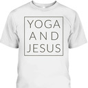 Yoga And Jesus T-Shirt Christian Meditation Gift Yoga And Jesus T-Shirt Christian Meditation Gift