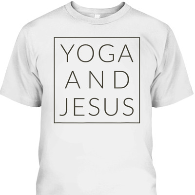 Yoga And Jesus T-Shirt Christian Meditation Gift