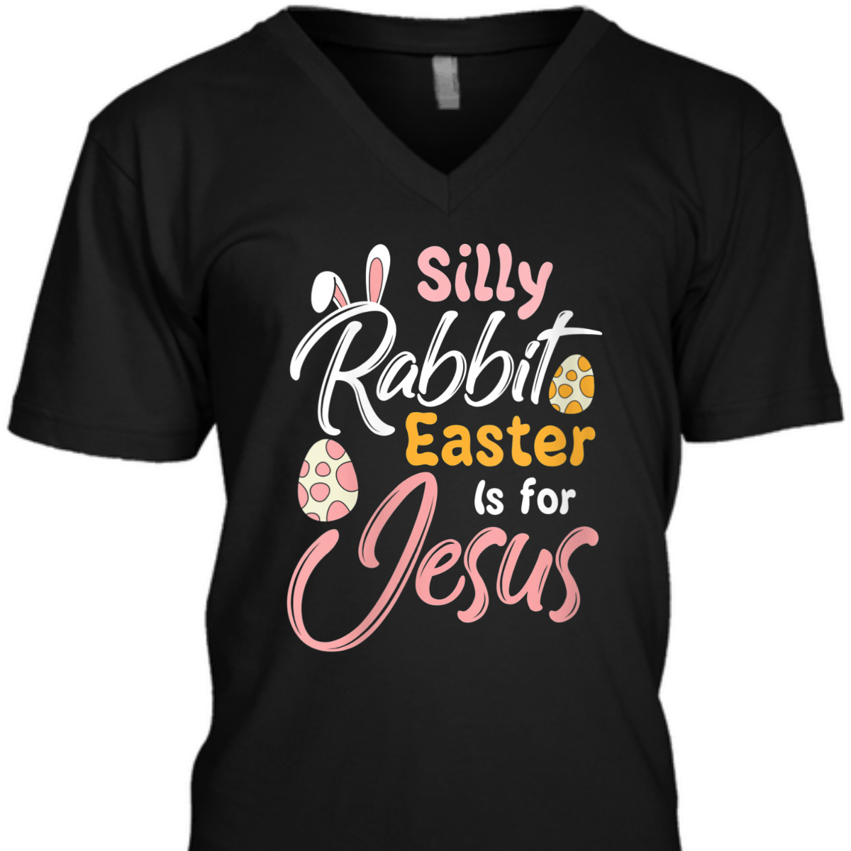 Silly Rabbit Easter Is For Jesus T-Shirt Easter Day Gift For Jesus Lovers Silly Rabbit Easter Is For Jesus T-Shirt Easter Day Gift For Jesus Lovers