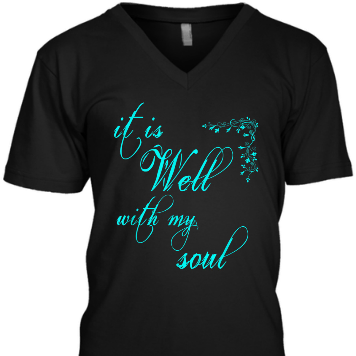 It Is Well With My Soul Unique T-Shirt For Believers