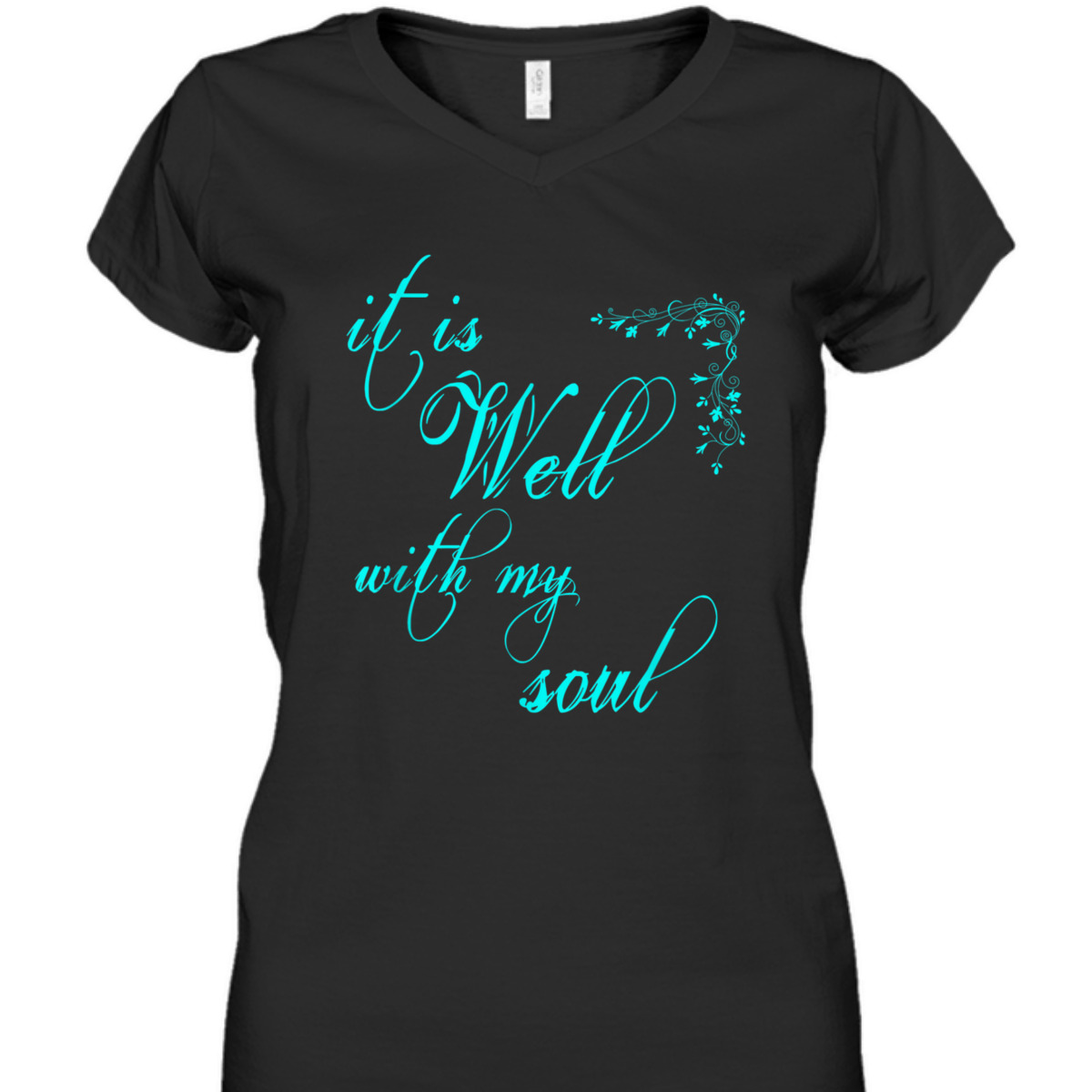 It Is Well With My Soul Unique T-Shirt For Believers It Is Well With My Soul Unique T-Shirt For Believers