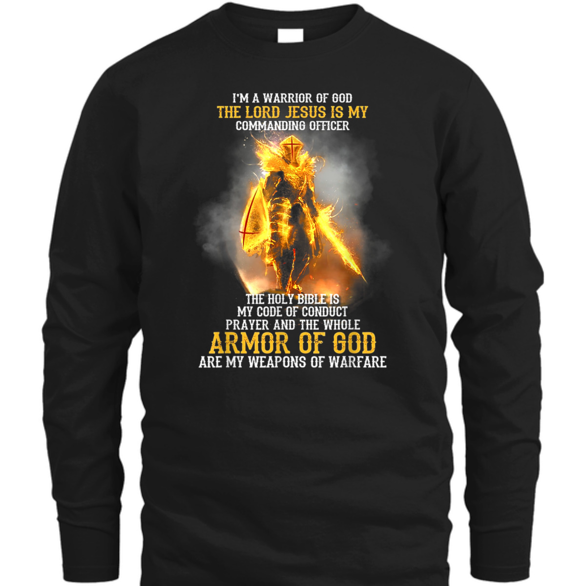 I'm A Warrior Of God The Lord Jesus Is My Commanding Officer T-Shirt Armor Of God Religious Gift I'm A Warrior Of God The Lord Jesus Is My Commanding Officer T-Shirt Armor Of God Religious Gift